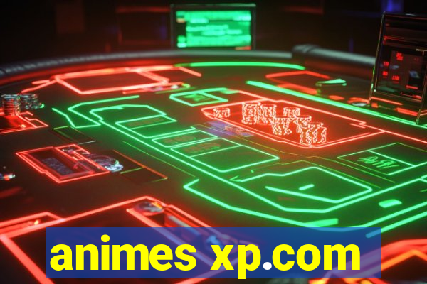 animes xp.com